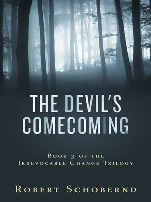 cover image of The Devil's Homecoming the Irrevocable Change Trilogy